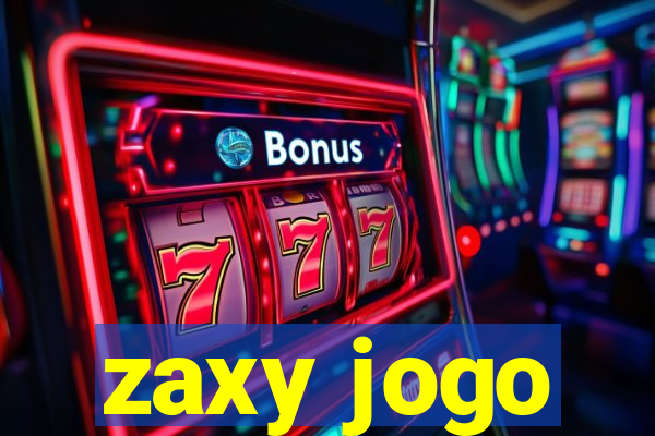 zaxy jogo